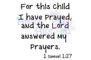 For This Child I Have Prayed Svg: A Must-Have for Crafts and Graphics