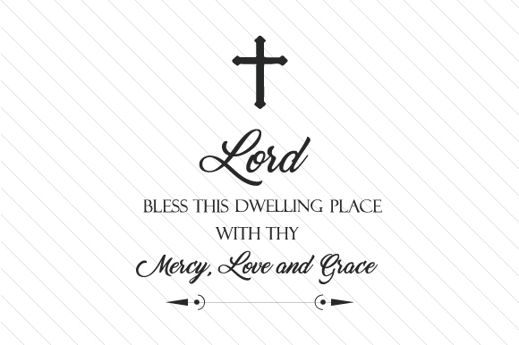 Religious Crafts Asset: Lord Bless This Dwelling Place