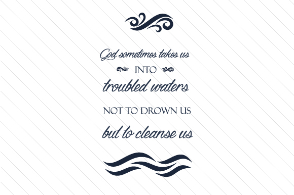 Religious Crafts: God Takes Us into Troubled Waters