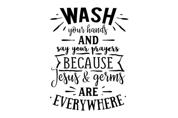 Wash Your Hands and Say Your Prayers - A Unique Embroidery Design
